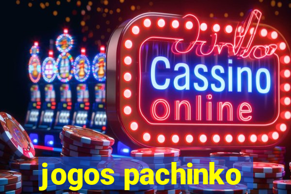 jogos pachinko